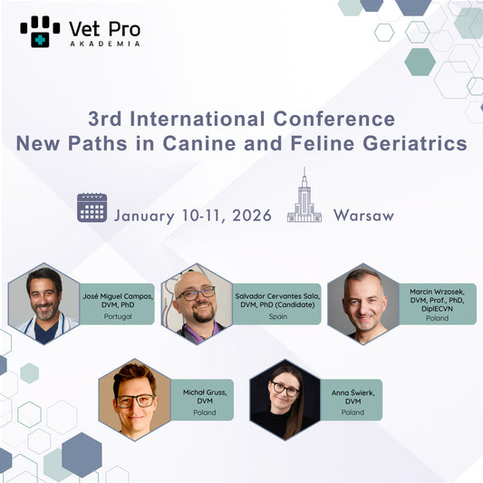 III Międzynarodowa Konferencja Nowe Możliwości w Geriatrii Psów i Kotów