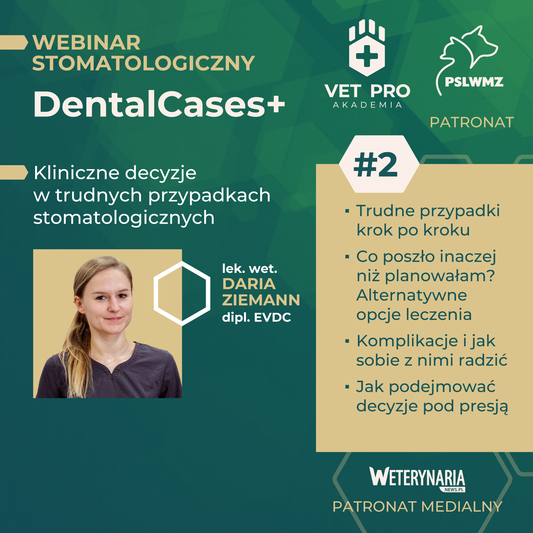DentalCases+ — Kliniczne decyzje w trudnych przypadkach stomatologicznych #2